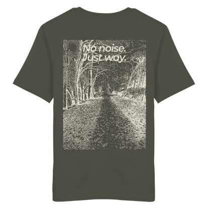 Waldweg - No noise. Just way. - Unisex Bio T-Shirt