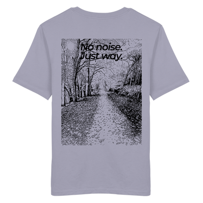 Waldweg - No noise. Just way. - Unisex Bio T-Shirt