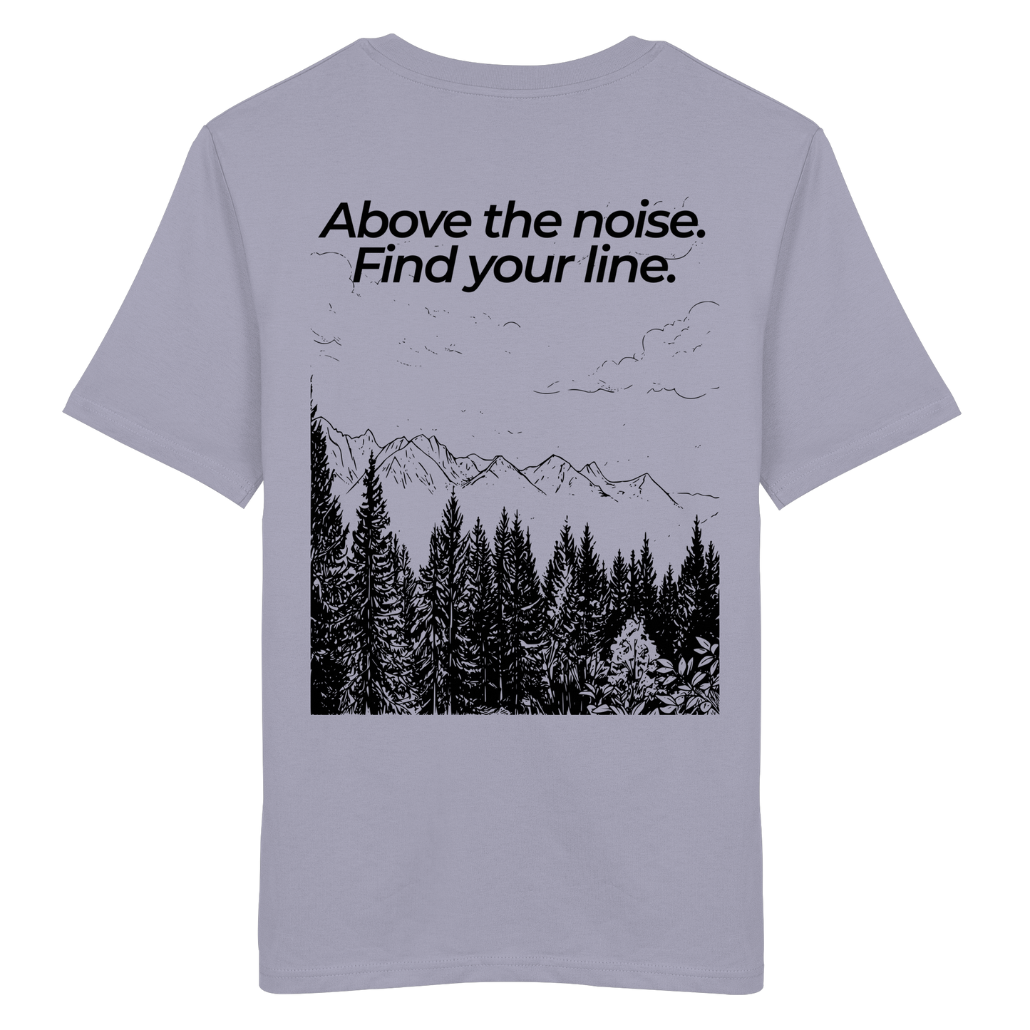 Berggipfel - Above the noise. Find jour line. - Unisex Bio T-Shirt