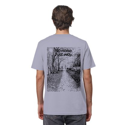 Waldweg - No noise. Just way. - Unisex Bio T-Shirt