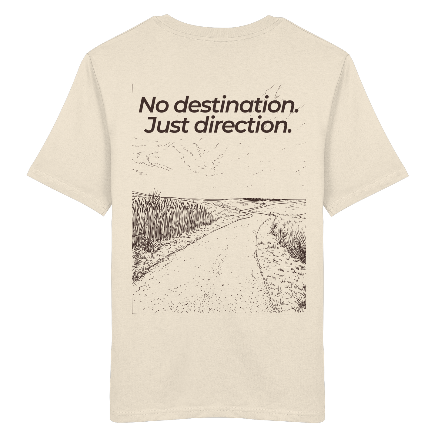 Weg durch die Dünen - No destination. Just direction. - Unisex Bio T-Shirt