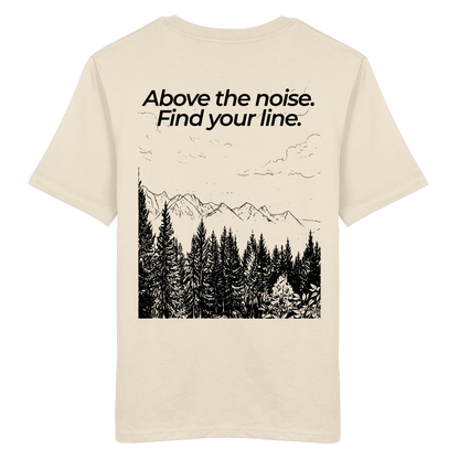 Berggipfel - Above the noise. Find jour line. - Unisex Bio T-Shirt