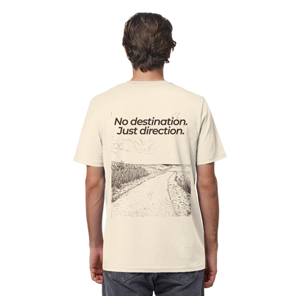 Weg durch die Dünen - No destination. Just direction. - Unisex Bio T-Shirt