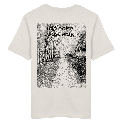 Waldweg - No noise. Just way. - Unisex Bio T-Shirt