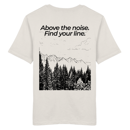 Berggipfel - Above the noise. Find jour line. - Unisex Bio T-Shirt