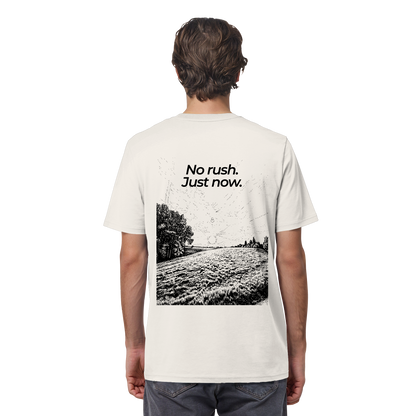 Grüne Wiese - No rush. Just now. - Unisex Bio T-Shirt