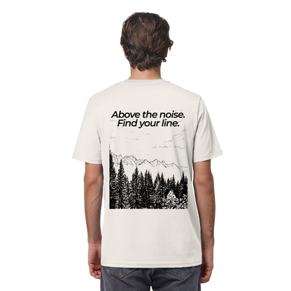 Berggipfel - Above the noise. Find jour line. - Unisex Bio T-Shirt