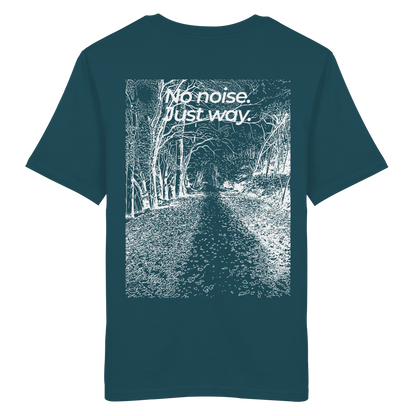 Waldweg - No noise. Just way. - Unisex Bio T-Shirt