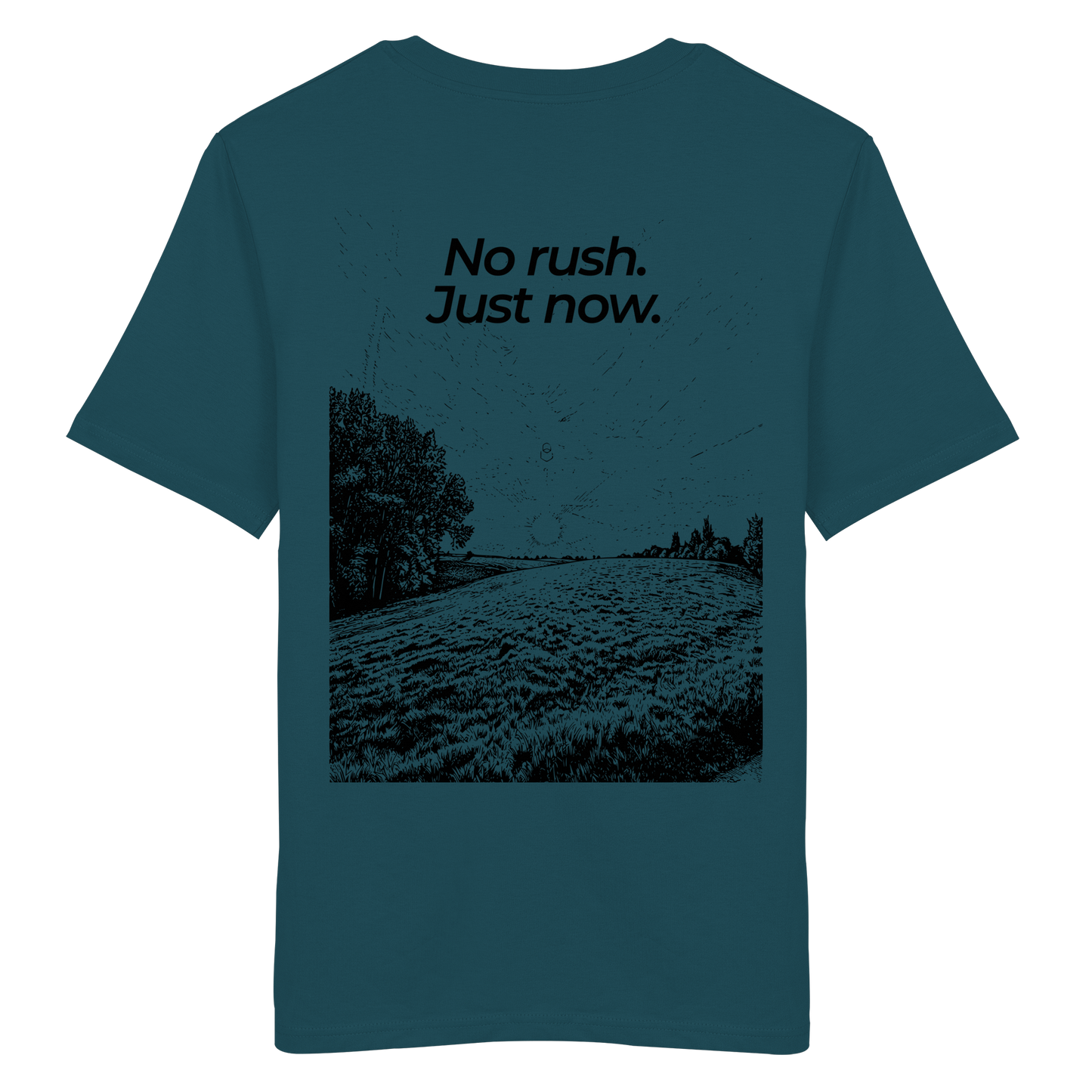 Grüne Wiese - No rush. Just now. - Unisex Bio T-Shirt