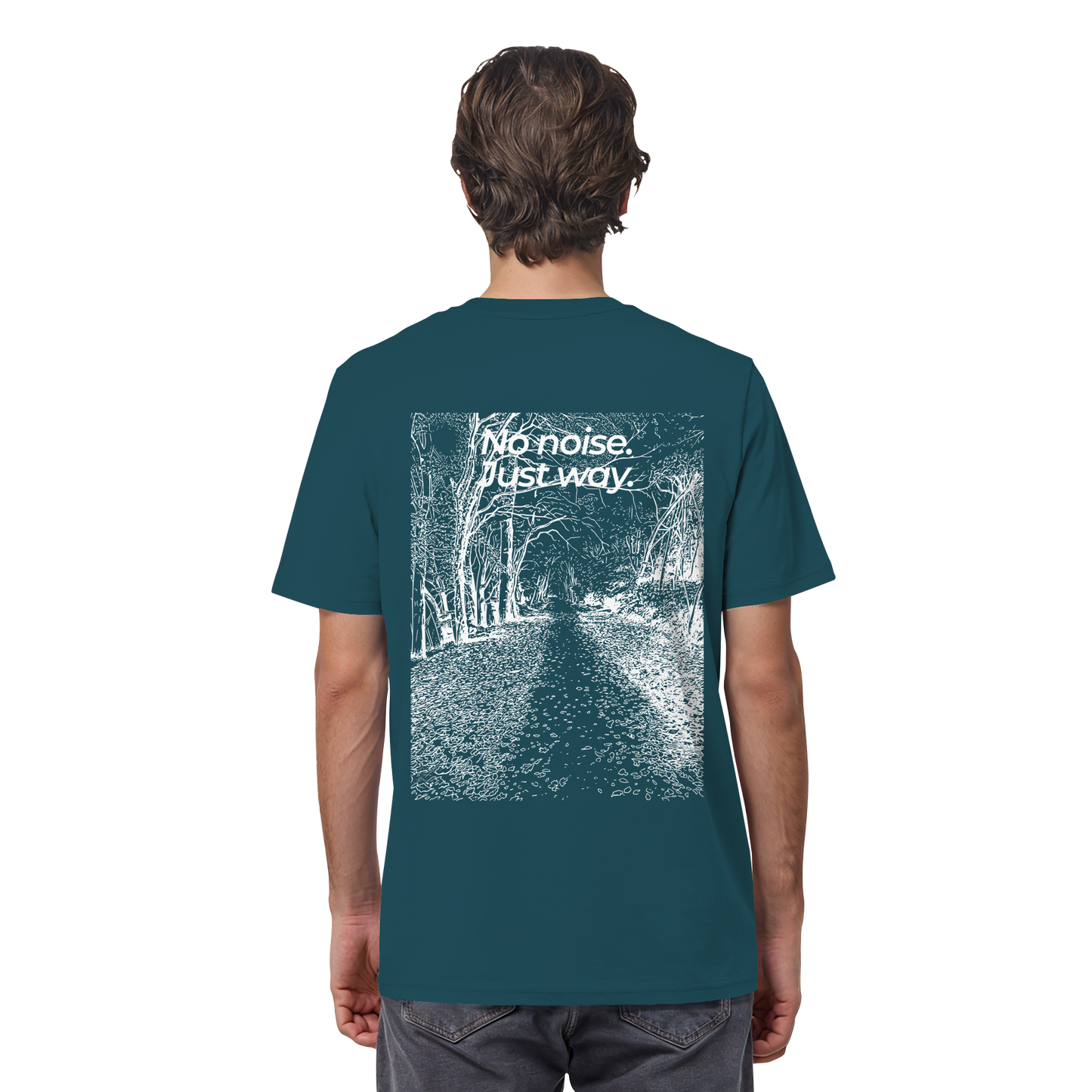 Waldweg - No noise. Just way. - Unisex Bio T-Shirt