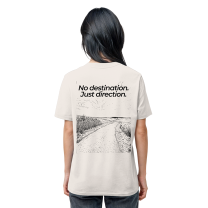 Weg durch die Dünen - No destination. Just direction. - Unisex Bio T-Shirt