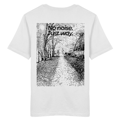 Waldweg - No noise. Just way. - Unisex Bio T-Shirt
