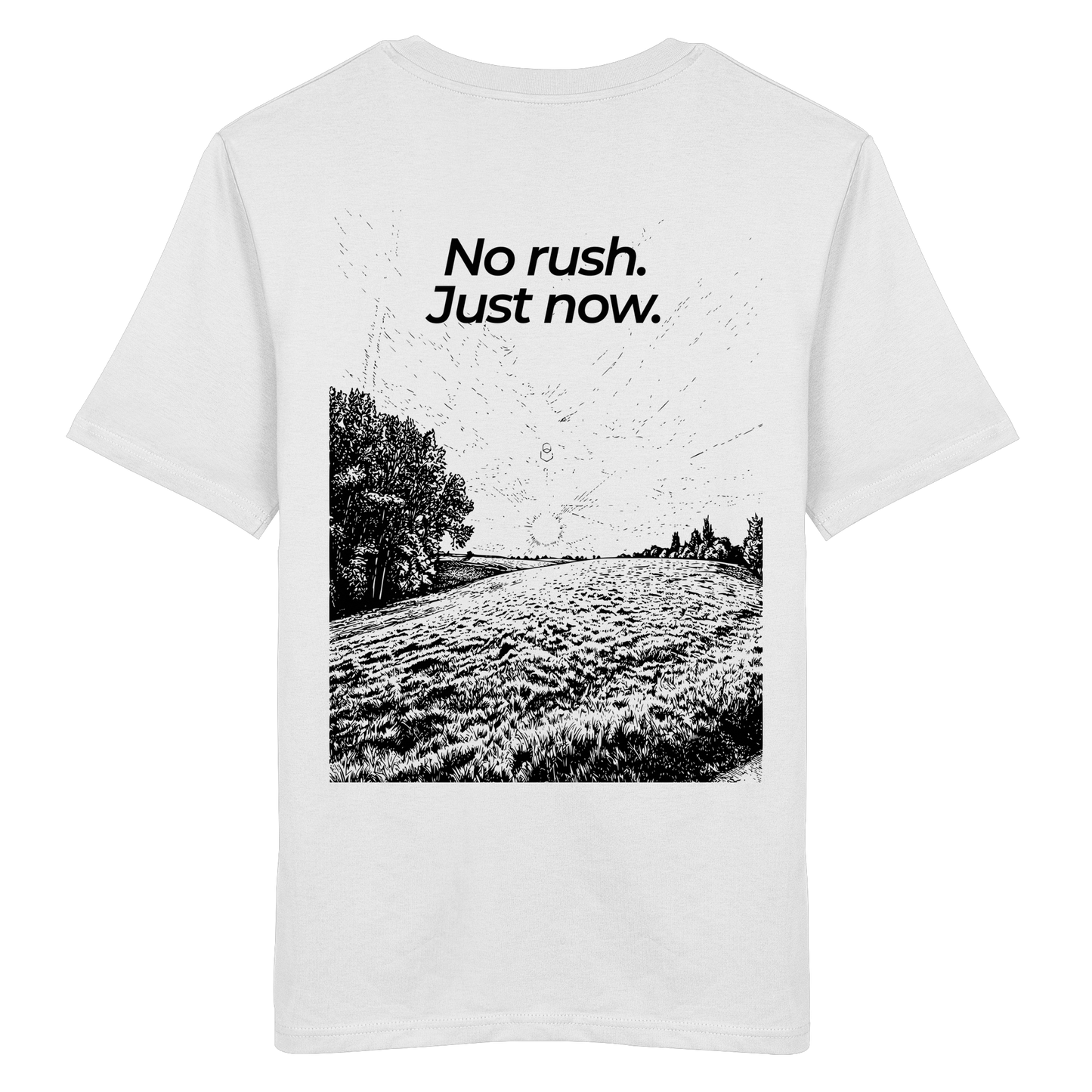 Grüne Wiese - No rush. Just now. - Unisex Bio T-Shirt