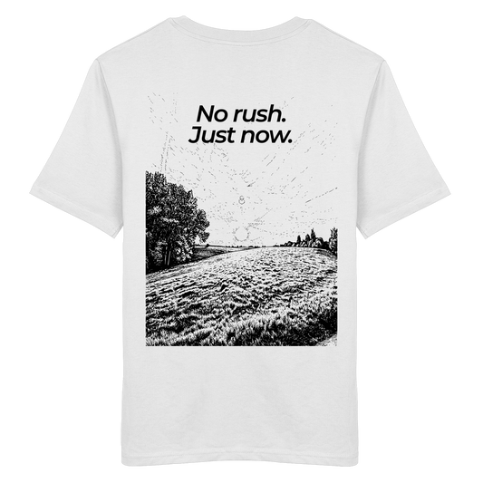 Grüne Wiese - No rush. Just now. - Unisex Bio T-Shirt
