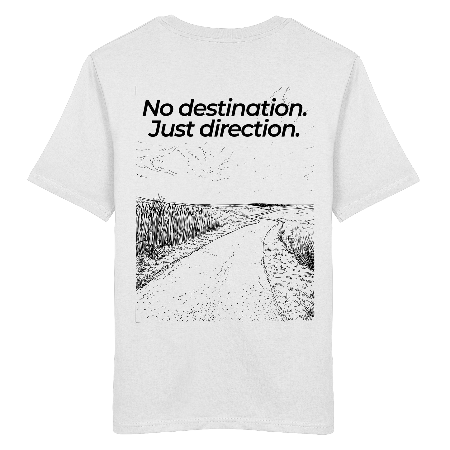 Weg durch die Dünen - No destination. Just direction. - Unisex Bio T-Shirt