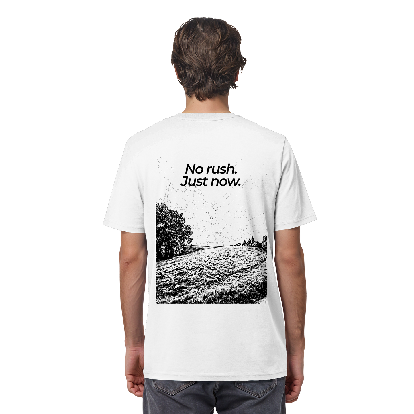 Grüne Wiese - No rush. Just now. - Unisex Bio T-Shirt
