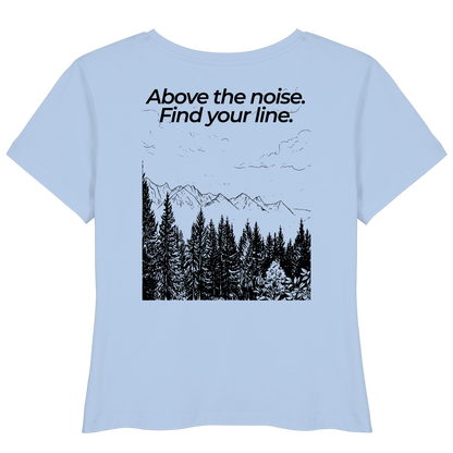 Berggipfel - Above the noise. Find jour line. - Damen Bio Lightweight T-Shirt