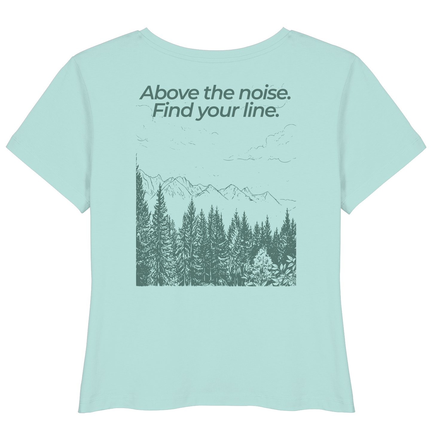 Berggipfel - Above the noise. Find jour line. - Damen Bio Lightweight T-Shirt