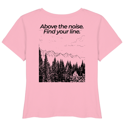Berggipfel - Above the noise. Find jour line. - Damen Bio Lightweight T-Shirt