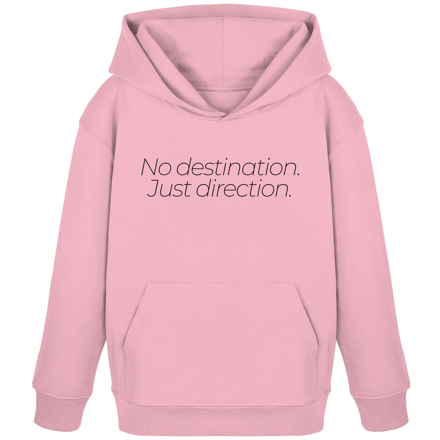 No destination. Just direction. - Kids Bio Basic Hoodie