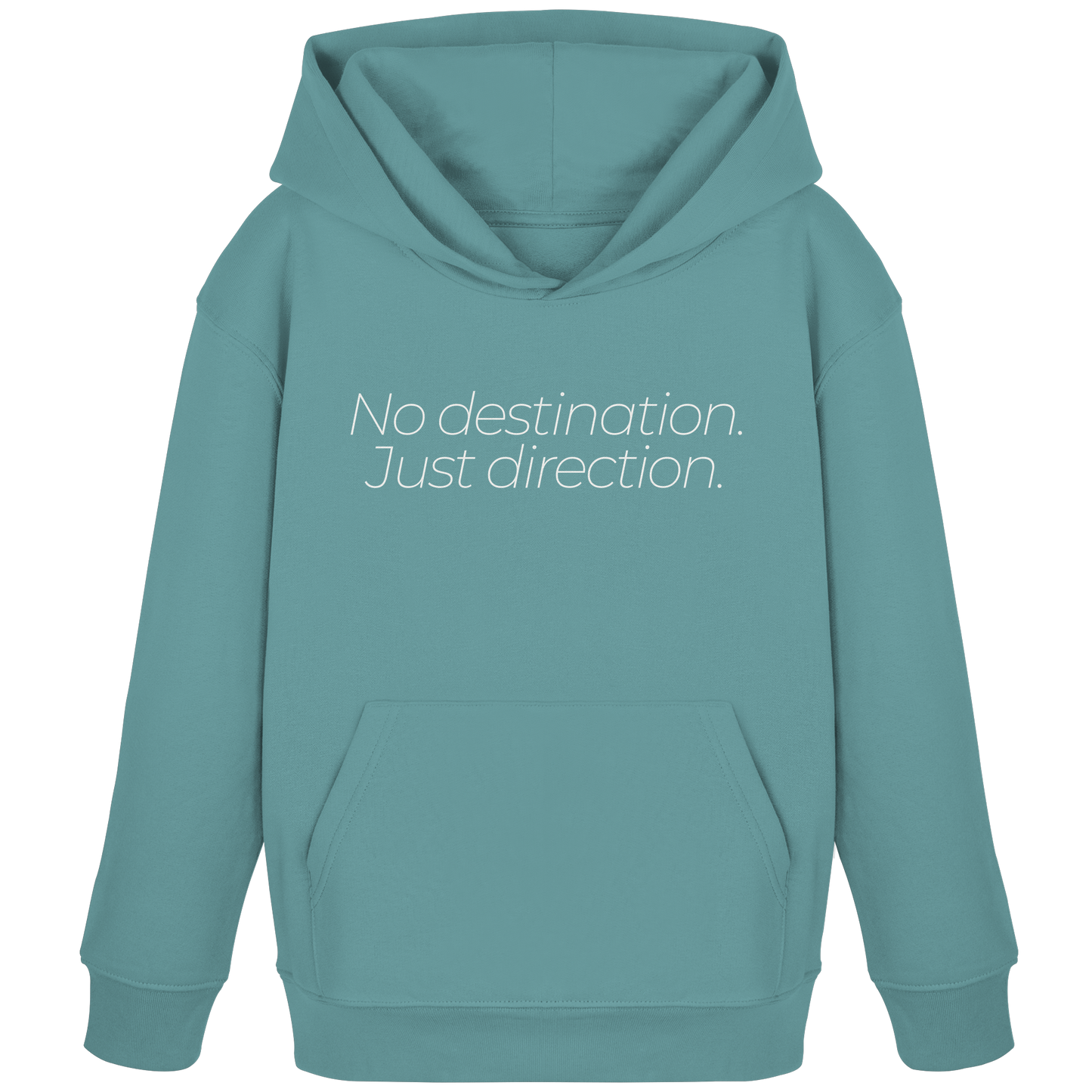 No destination. Just direction. - Kids Bio Basic Hoodie