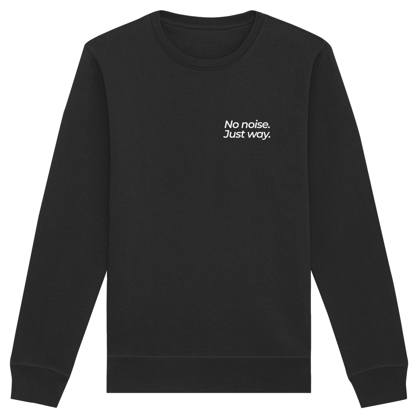 Waldweg - No noise. Just way. - Unisex Bio Basic Sweatshirt