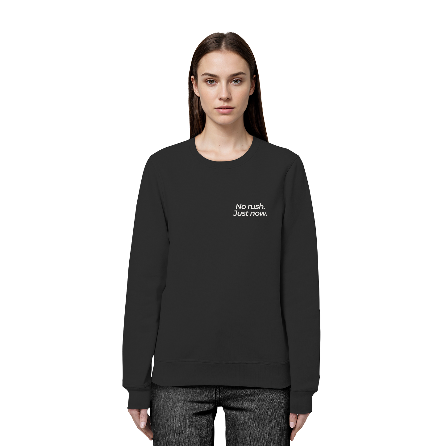 Grüne Wiese - No rush. Just now. - Unisex Bio Basic Sweatshirt