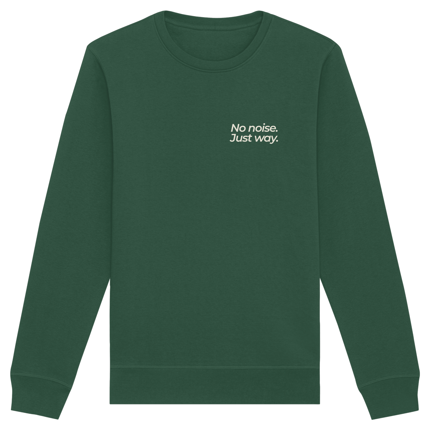 Waldweg - No noise. Just way. - Unisex Bio Basic Sweatshirt