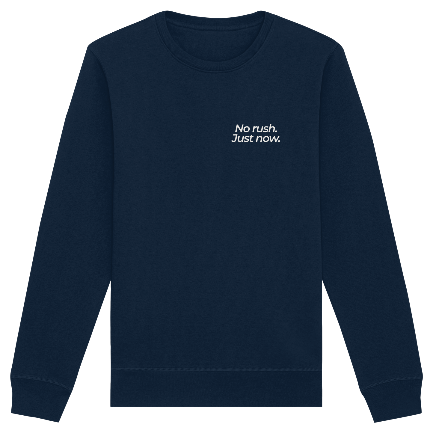 Grüne Wiese - No rush. Just now. - Unisex Bio Basic Sweatshirt