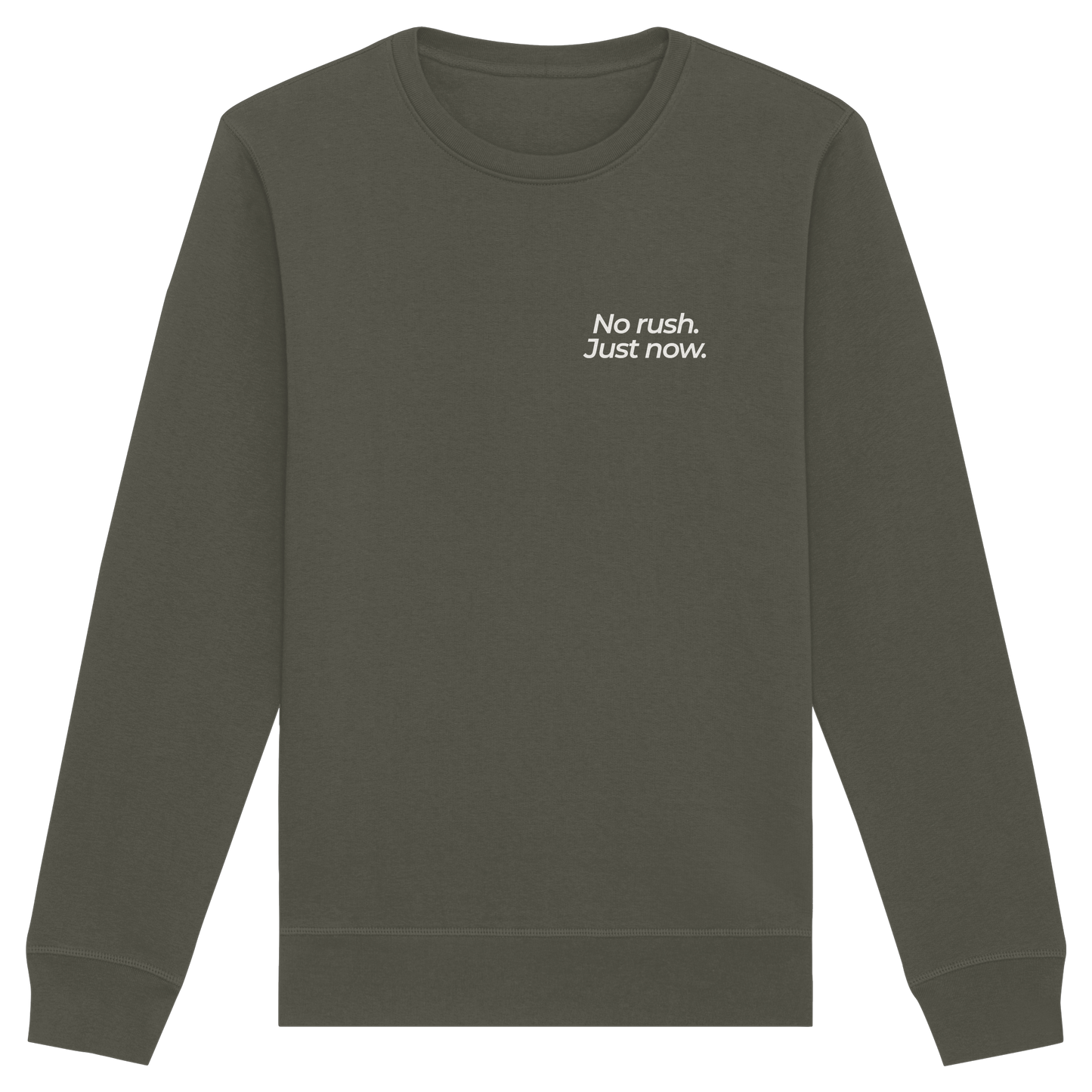 Grüne Wiese - No rush. Just now. - Unisex Bio Basic Sweatshirt