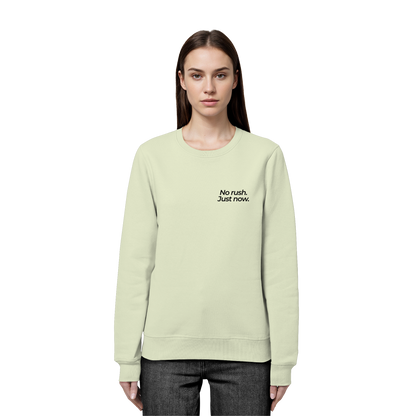 Grüne Wiese - No rush. Just now. - Unisex Bio Basic Sweatshirt