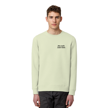 Grüne Wiese - No rush. Just now. - Unisex Bio Basic Sweatshirt