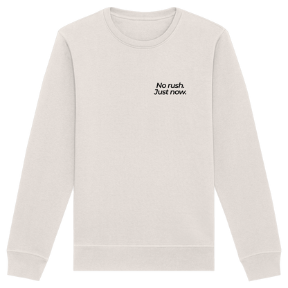 Grüne Wiese - No rush. Just now. - Unisex Bio Basic Sweatshirt