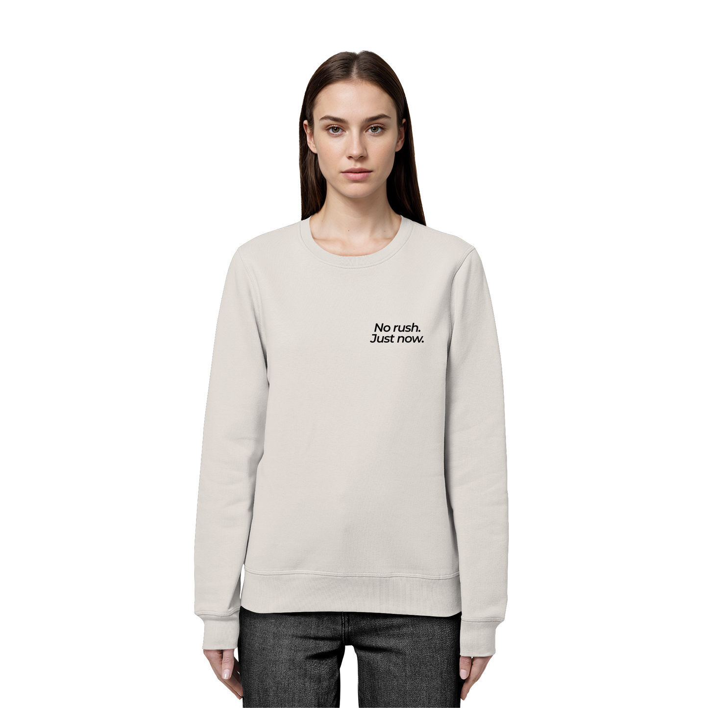 Grüne Wiese - No rush. Just now. - Unisex Bio Basic Sweatshirt