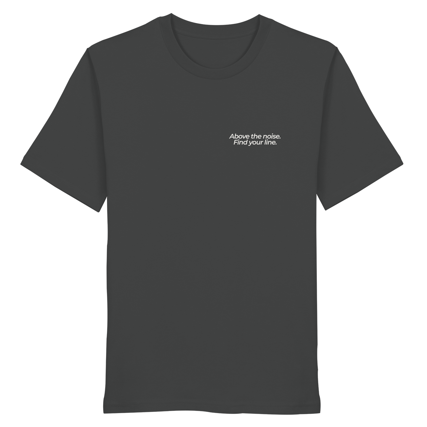 Berggipfel - Above the noise. Find jour line. - Unisex Bio T-Shirt