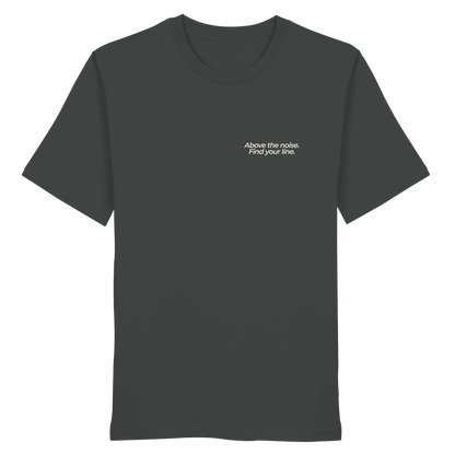 Berggipfel - Above the noise. Find jour line. - Unisex Bio T-Shirt