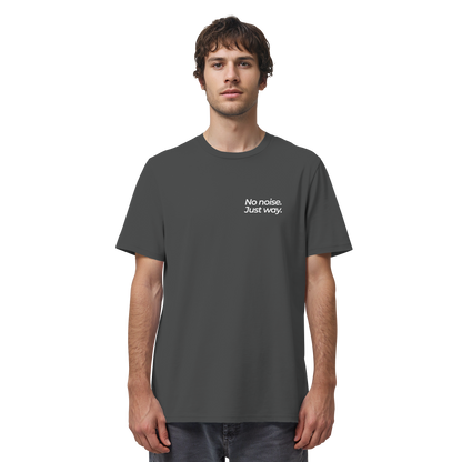 Waldweg - No noise. Just way. - Unisex Bio T-Shirt
