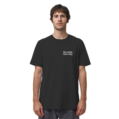 Waldweg - No noise. Just way. - Unisex Bio T-Shirt