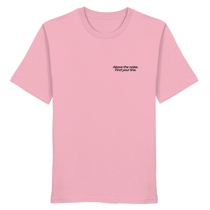 Berggipfel - Above the noise. Find jour line. - Unisex Bio T-Shirt