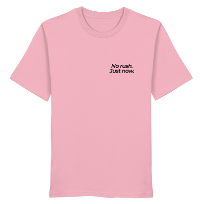 Grüne Wiese - No rush. Just now. - Unisex Bio T-Shirt