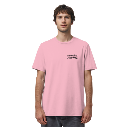 Waldweg - No noise. Just way. - Unisex Bio T-Shirt