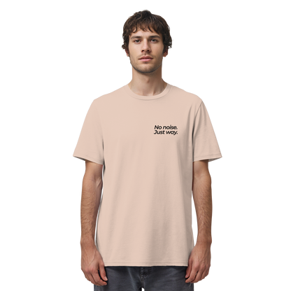 Waldweg - No noise. Just way. - Unisex Bio T-Shirt
