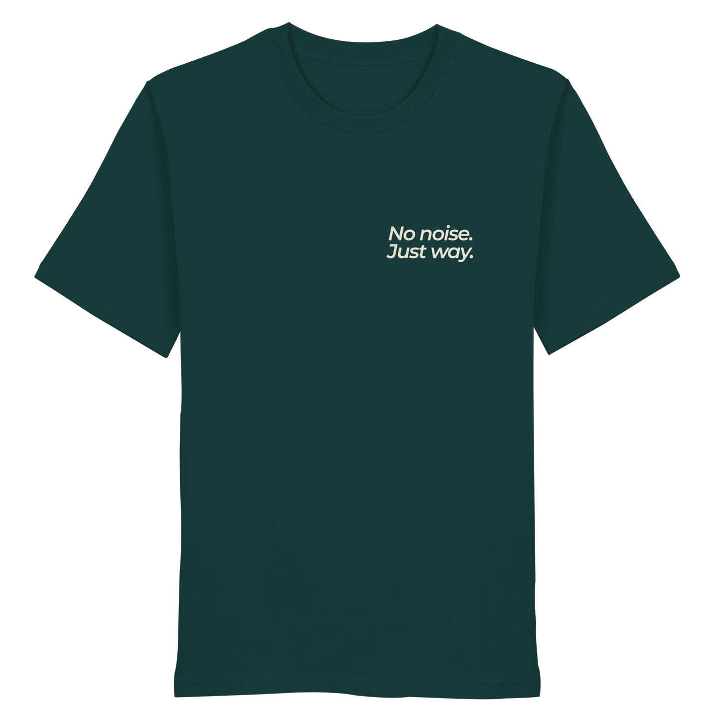 Waldweg - No noise. Just way. - Unisex Bio T-Shirt