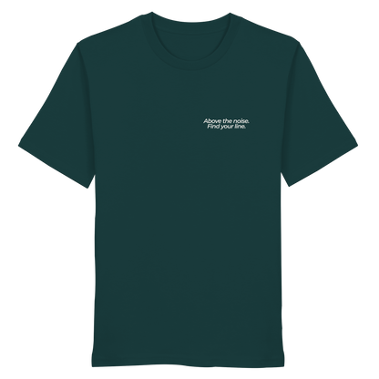 Berggipfel - Above the noise. Find jour line. - Unisex Bio T-Shirt