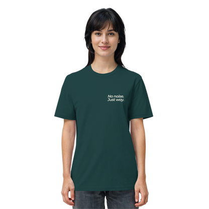 Waldweg - No noise. Just way. - Unisex Bio T-Shirt