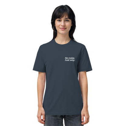 Waldweg - No noise. Just way. - Unisex Bio T-Shirt
