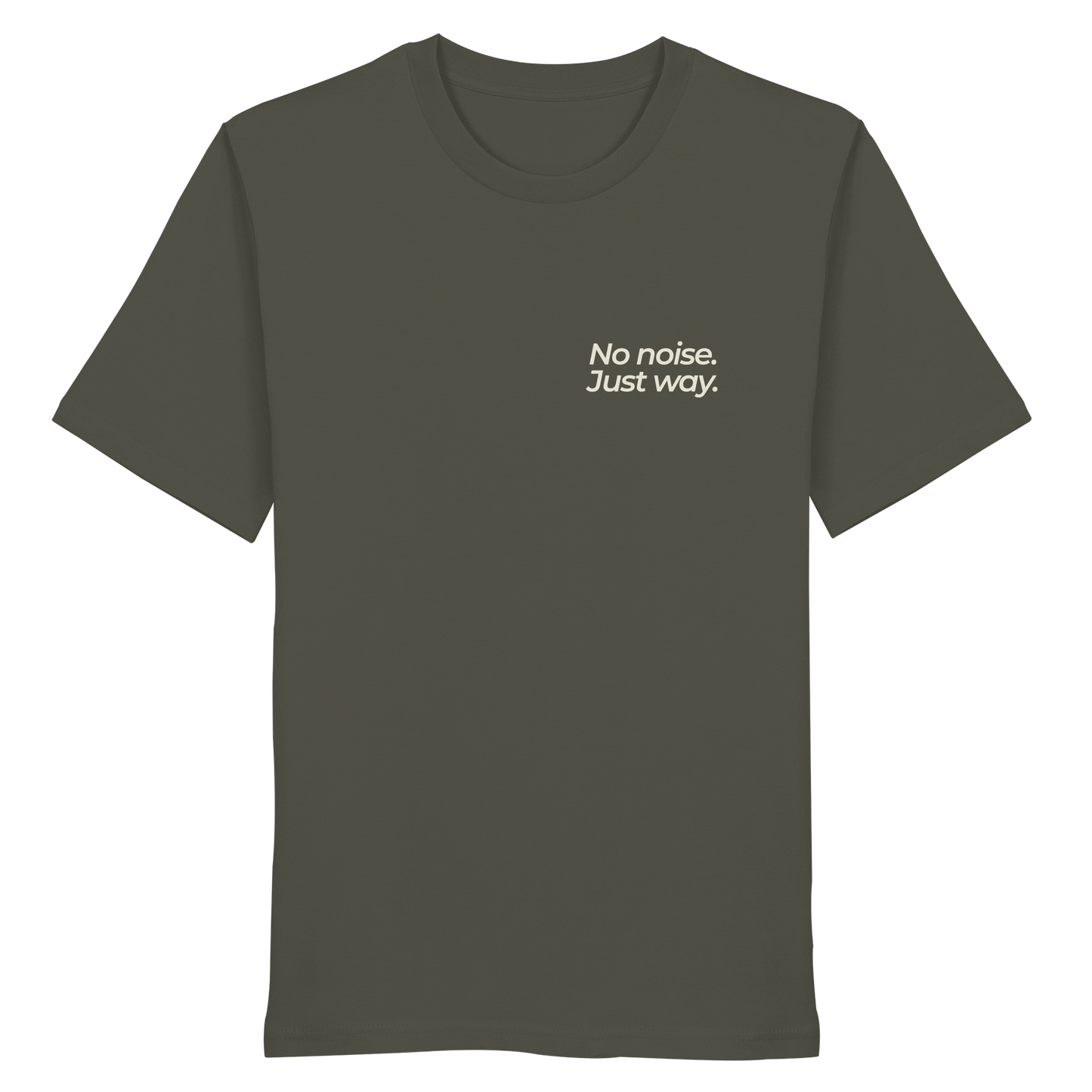Waldweg - No noise. Just way. - Unisex Bio T-Shirt