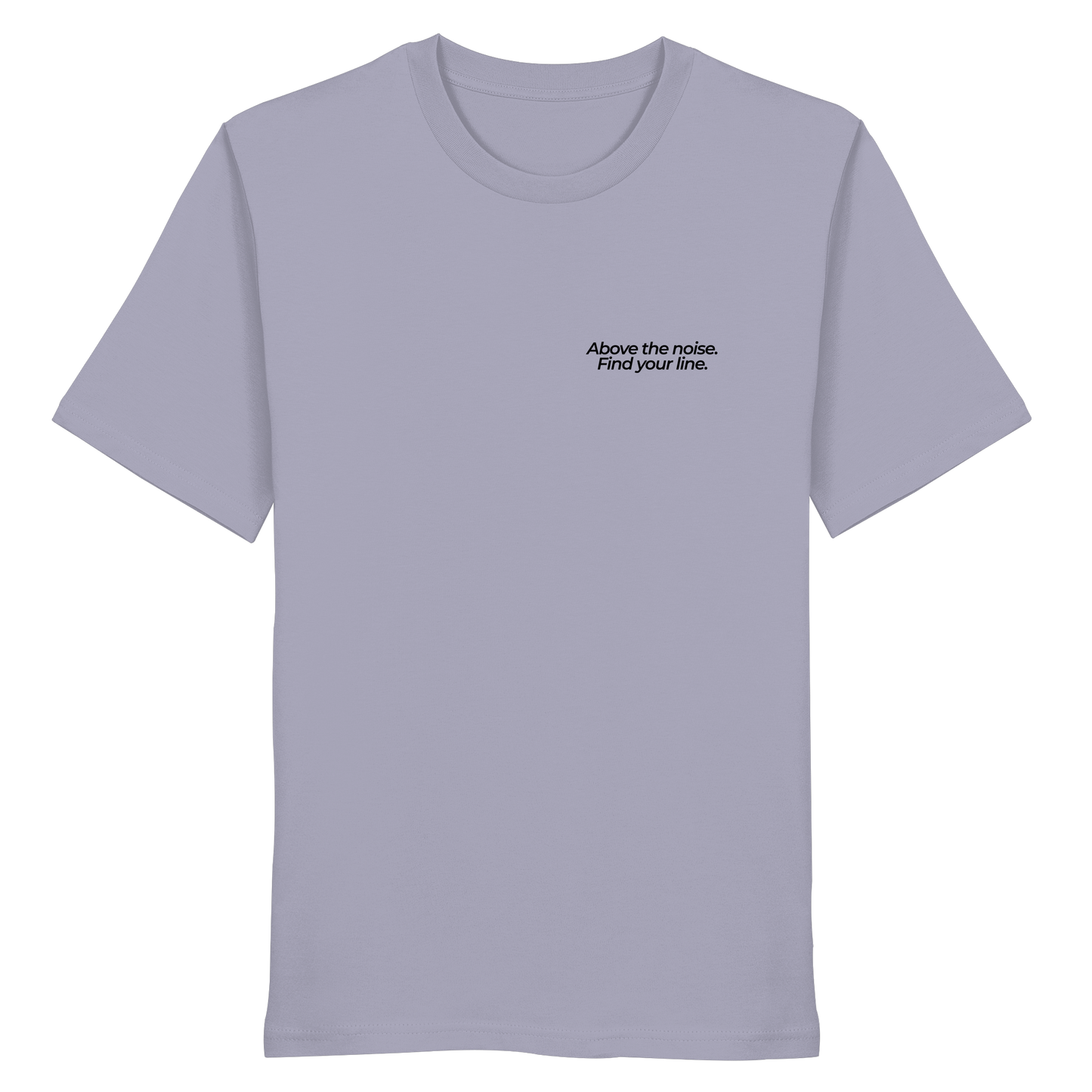Berggipfel - Above the noise. Find jour line. - Unisex Bio T-Shirt