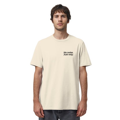 Waldweg - No noise. Just way. - Unisex Bio T-Shirt