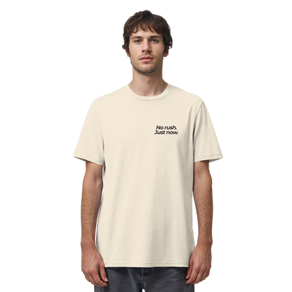 Grüne Wiese - No rush. Just now. - Unisex Bio T-Shirt